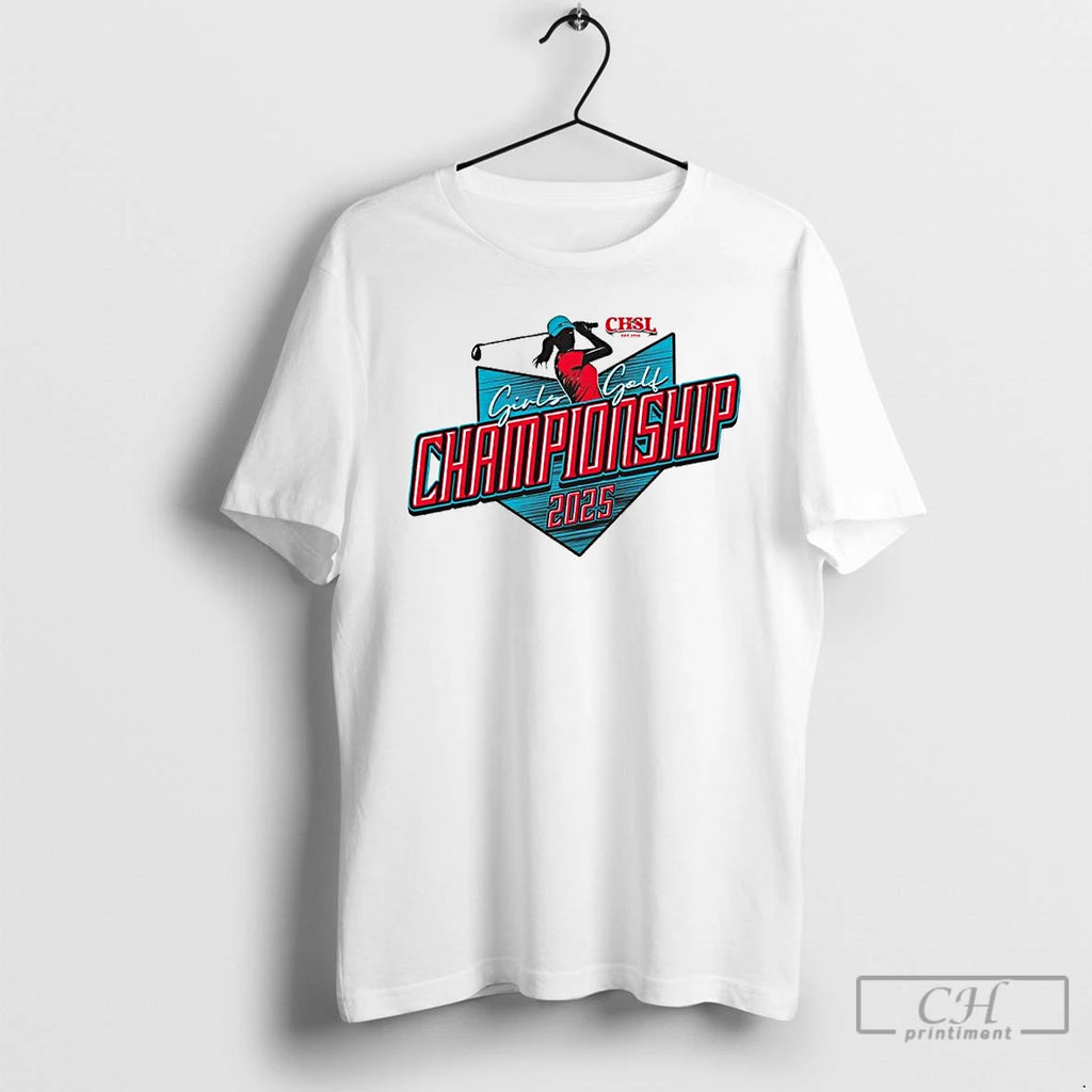 Premium 2025 Chsl Girls Golf Championship Ornaments T Shirts