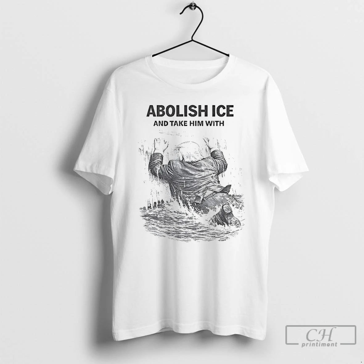 Premium Abolish Ice And Take Him With Anti Trump T-Shirts, Hoodie, Sweatshirt | TeeBloomCo.com