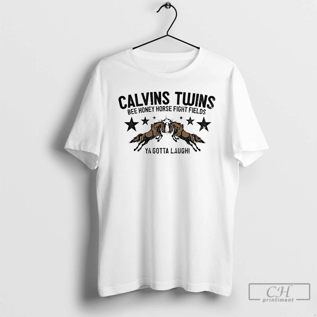 Premium Calvins Twins Bee Honey Horse Fight Fields Ya Gotta Laugh Ornaments T Shirts