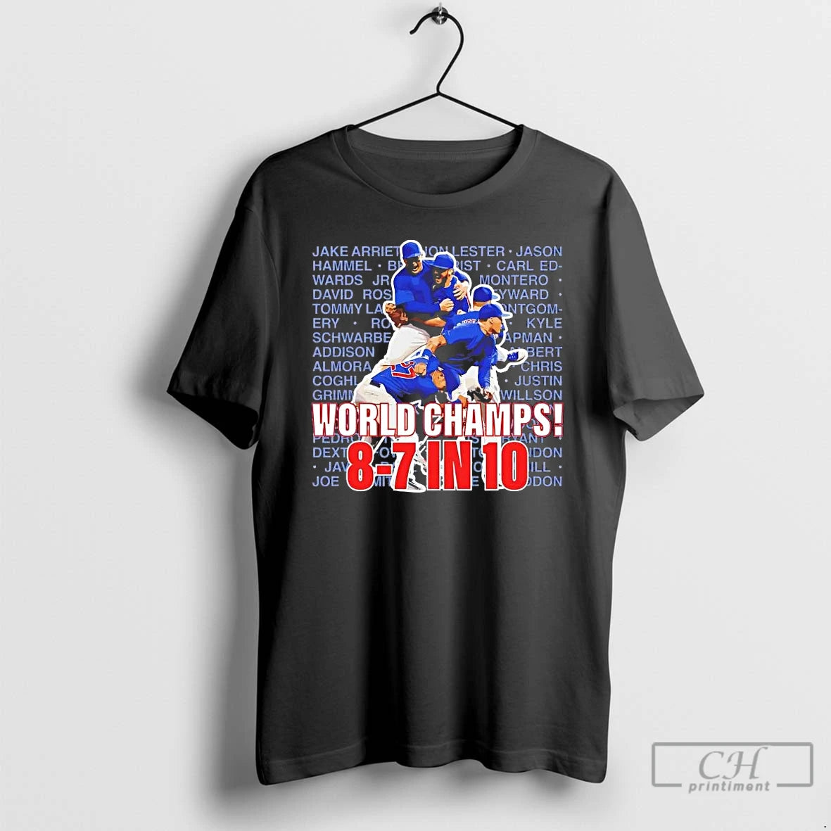 Premium Chicago Cubs World Champs 8 7 In 10 Players Names T-Shirts, Hoodie, Sweatshirt | TeeBloomCo.com
