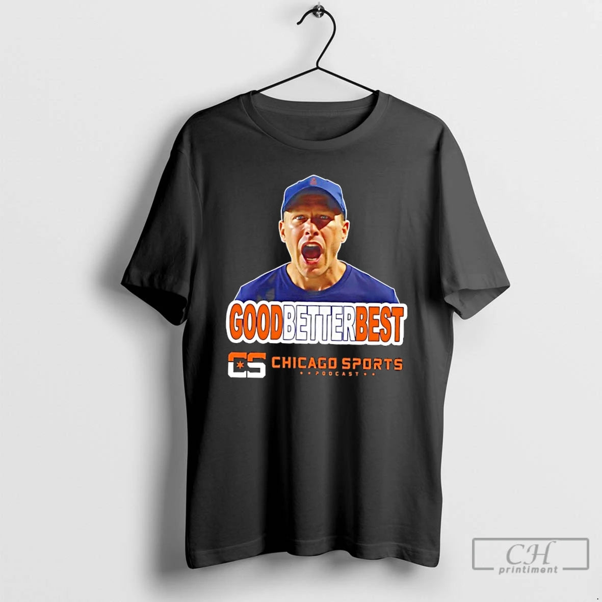 Premium Chicago Sports Podcast Ben Johnson Good Better Best T-Shirts, Hoodie, Sweatshirt | TeeBloomCo.com