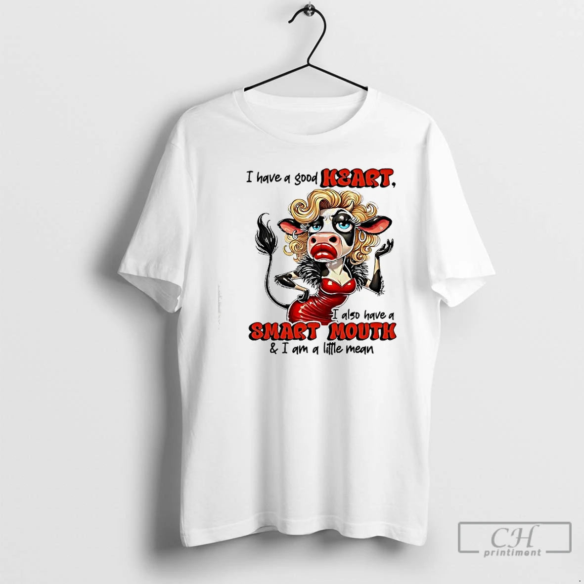 Premium Cow Have A Good Heart I Also Have A Smart Mouth I Am T-Shirts, Hoodie, Sweatshirt | TeeBloomCo.com