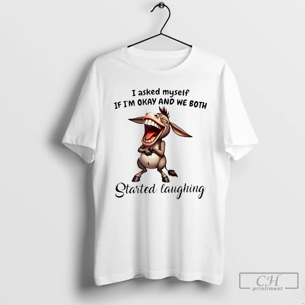 Premium Donkey I Asked Myself If Im Okay And We Both Started Laughing T Shirts Hoodie, Sweatshirt | TeeBloomCo.com