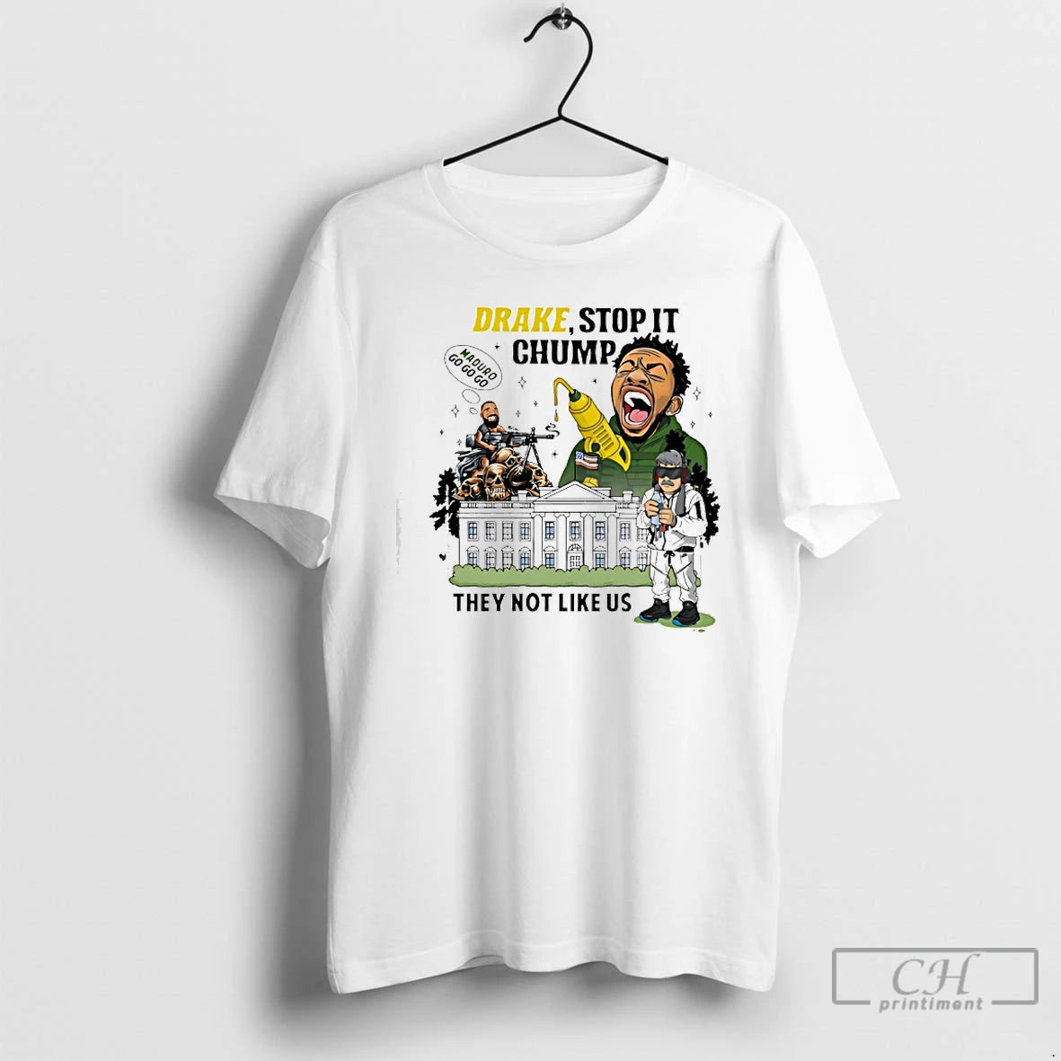 Premium Drake Stop It Chuump Maduro Go Go Go They Not Like Us T Shirts Hoodie, Sweatshirt | TeeBloomCo.com