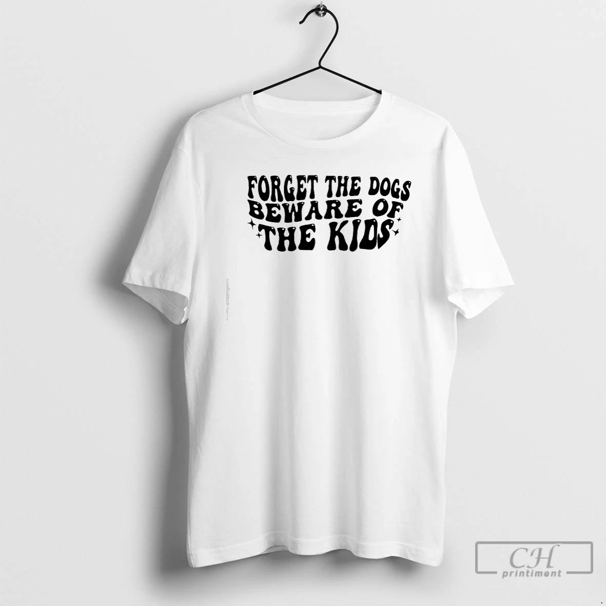 Premium Forget The Dogs Beware Of The Kids Phrase T-Shirts, Hoodie, Sweatshirt | TeeBloomCo.com