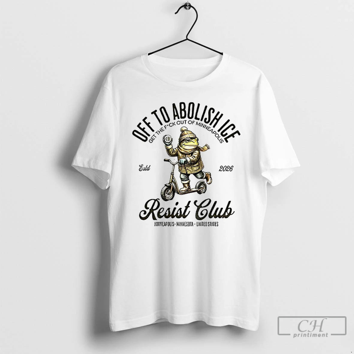 Premium Frog Resist Club Off To Abolish Ice Get The Fuck Out Of Minneapolis Est T-Shirts, Hoodie, Sweatshirt | TeeBloomCo.com