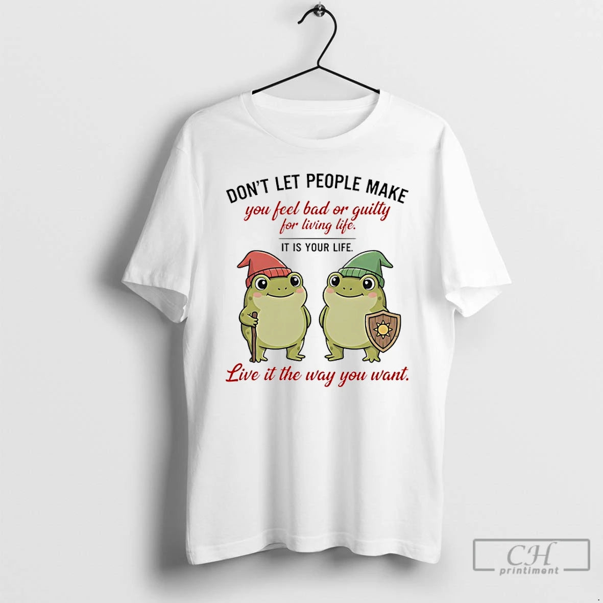Premium Frog Dont Let People Make You Feel Bad Or Guilty For Living Life It T-Shirts, Hoodie, Sweatshirt | TeeBloomCo.com