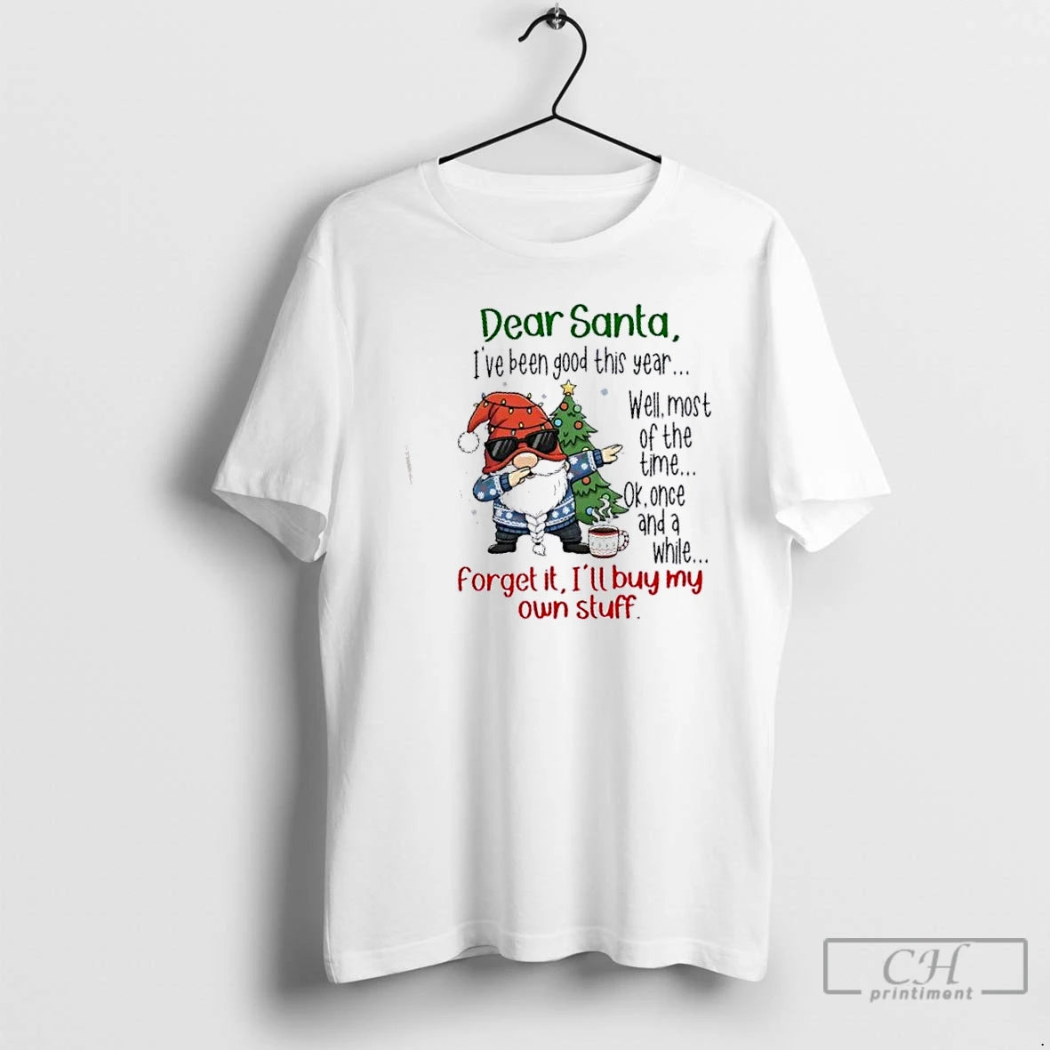 Premium Gnomes Dear Santa Ive Been Good This Year Well Most Of The Time Ok T-Shirts, Hoodie, Sweatshirt | TeeBloomCo.com