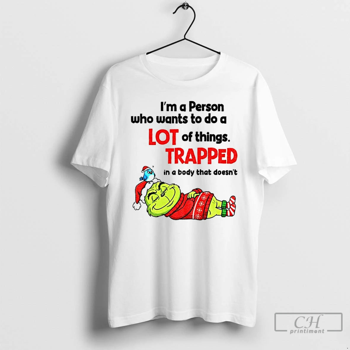 Premium Grinch Santa Im A Person Who Wants To Do A Lot Of Things Trapped T-Shirts, Hoodie, Sweatshirt | TeeBloomCo.com