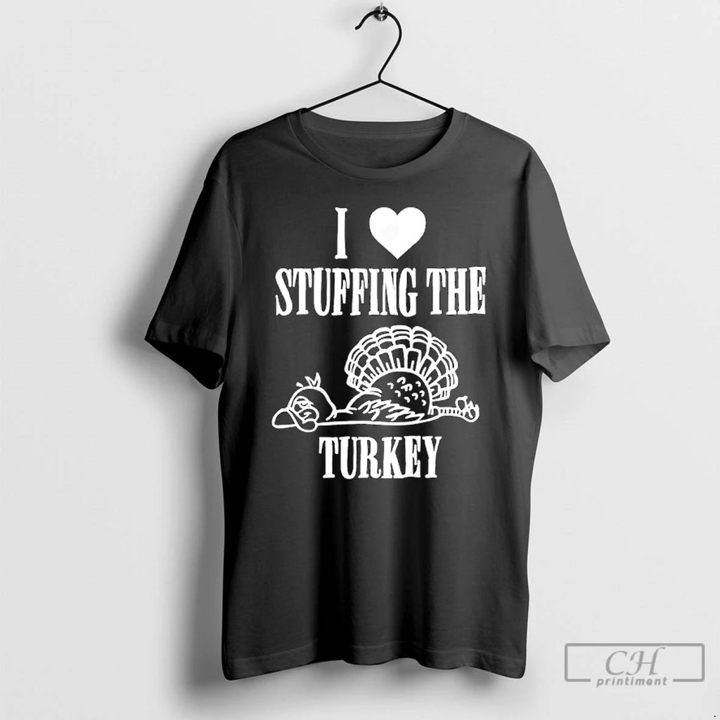 Premium I Love Stuffing The Turkey Im The Turkey Couple Matching T Shirts