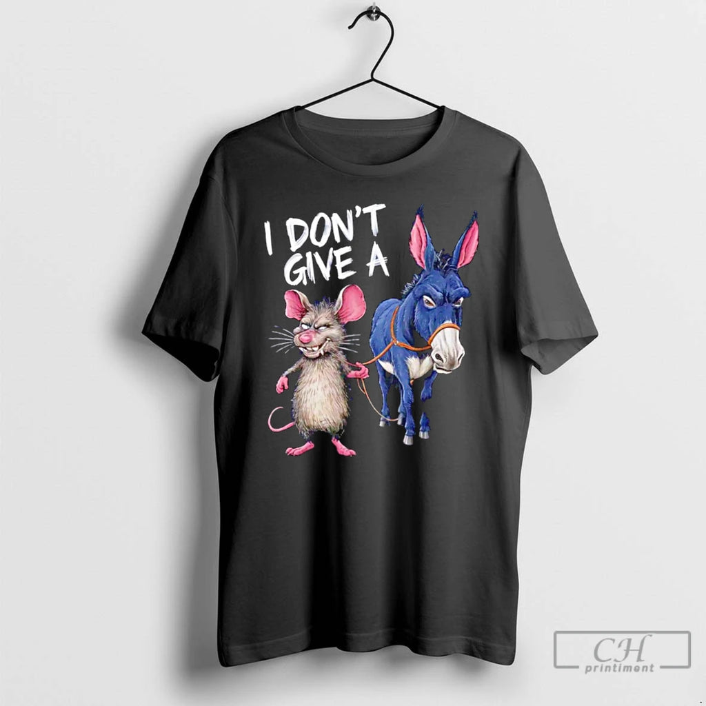 Premium I Dont Give A Rats Ass T Shirts