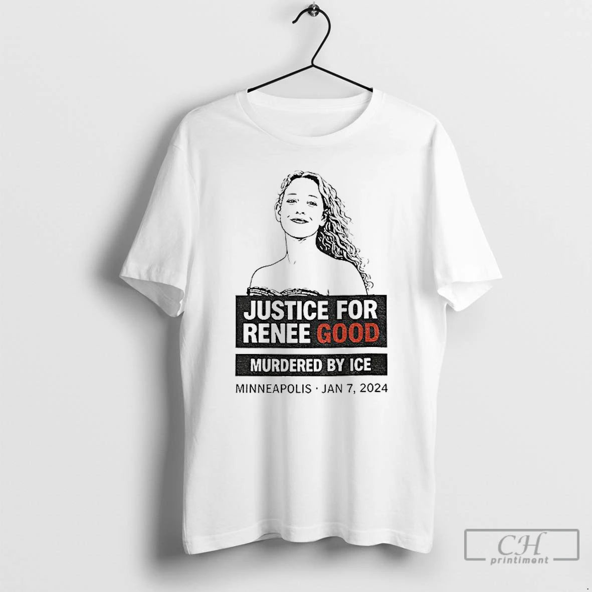 Premium Justice For Renee Nicole Good Murdered By Ice Minneapolis Protest T-Shirts, Hoodie, Sweatshirt | TeeBloomCo.com