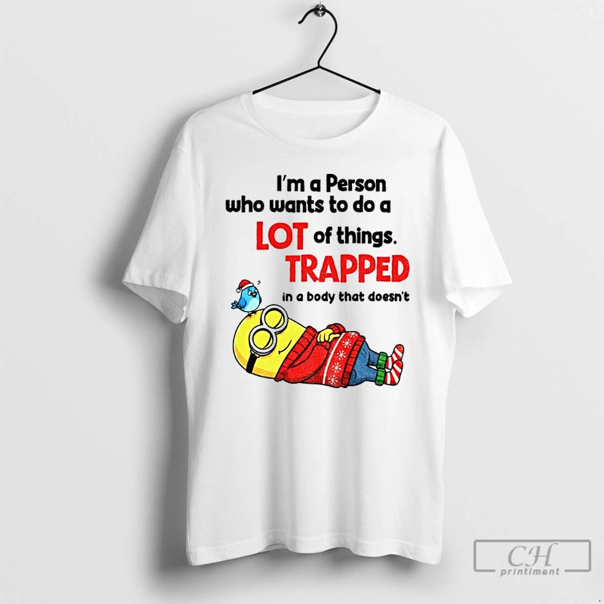 Premium Minion Im A Person Who Wants To Do A Lot Of Things Trapped In T-Shirts, Hoodie, Sweatshirt | TeeBloomCo.com