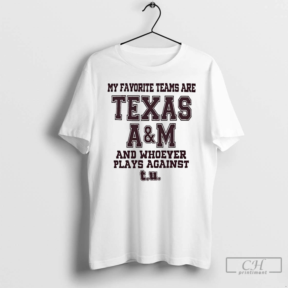 Premium My Favorite Teams Are Texas Am And Whoever Players Against T-Shirts, Hoodie, Sweatshirt | TeeBloomCo.com