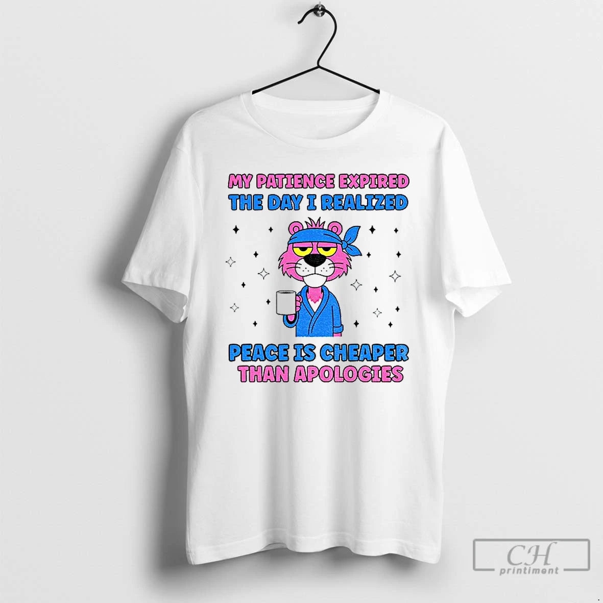 Premium My Patience Expired The Day I Realized Peace Is Cheaper Than Apologies T Shirts Hoodie, Sweatshirt | TeeBloomCo.com