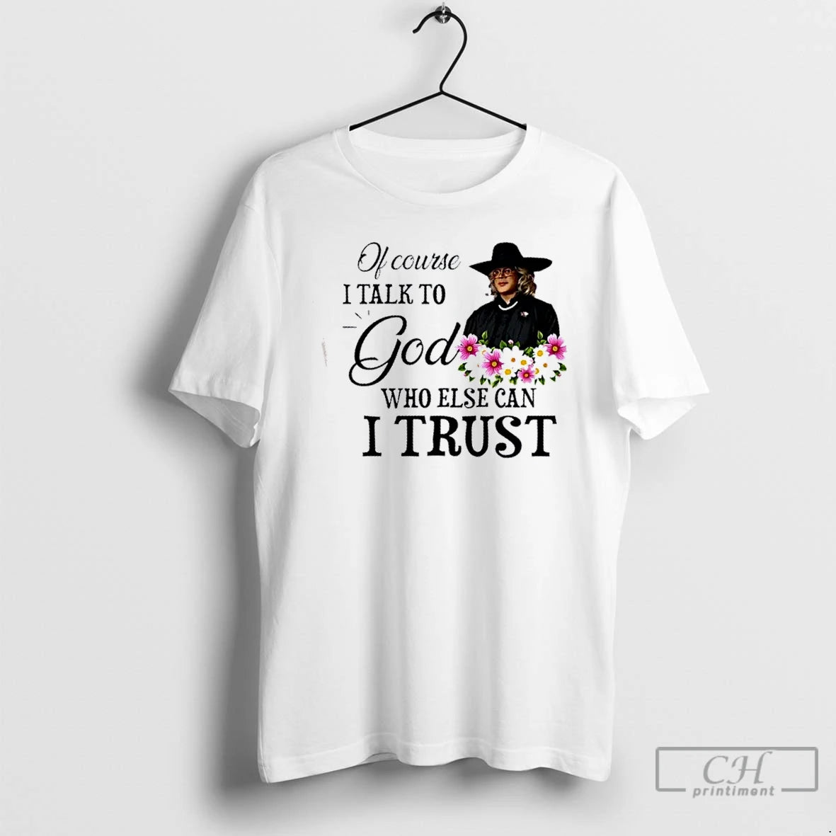 Premium Of Course I Talk To God Who Else Can I Trust T Shirts Sweater Hoodie, Sweatshirt | TeeBloomCo.com