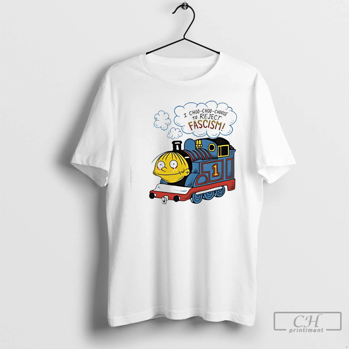 Premium Ralph Wiggum I Choo Choo Choose To Reject Fascism T-Shirts, Hoodie, Sweatshirt | TeeBloomCo.com