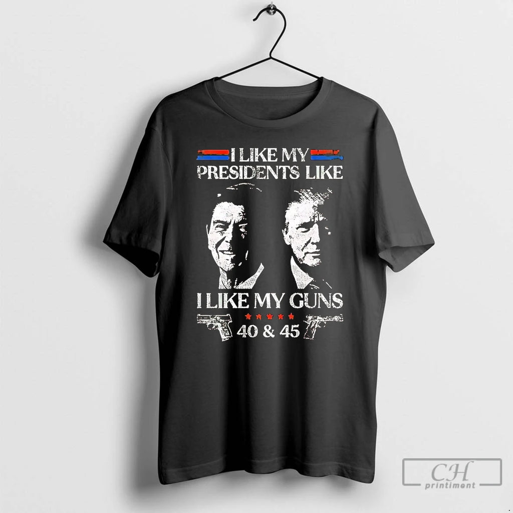 Premium Ronald Reagan And Trump I Like My Presidents I Like My Guns 40 45