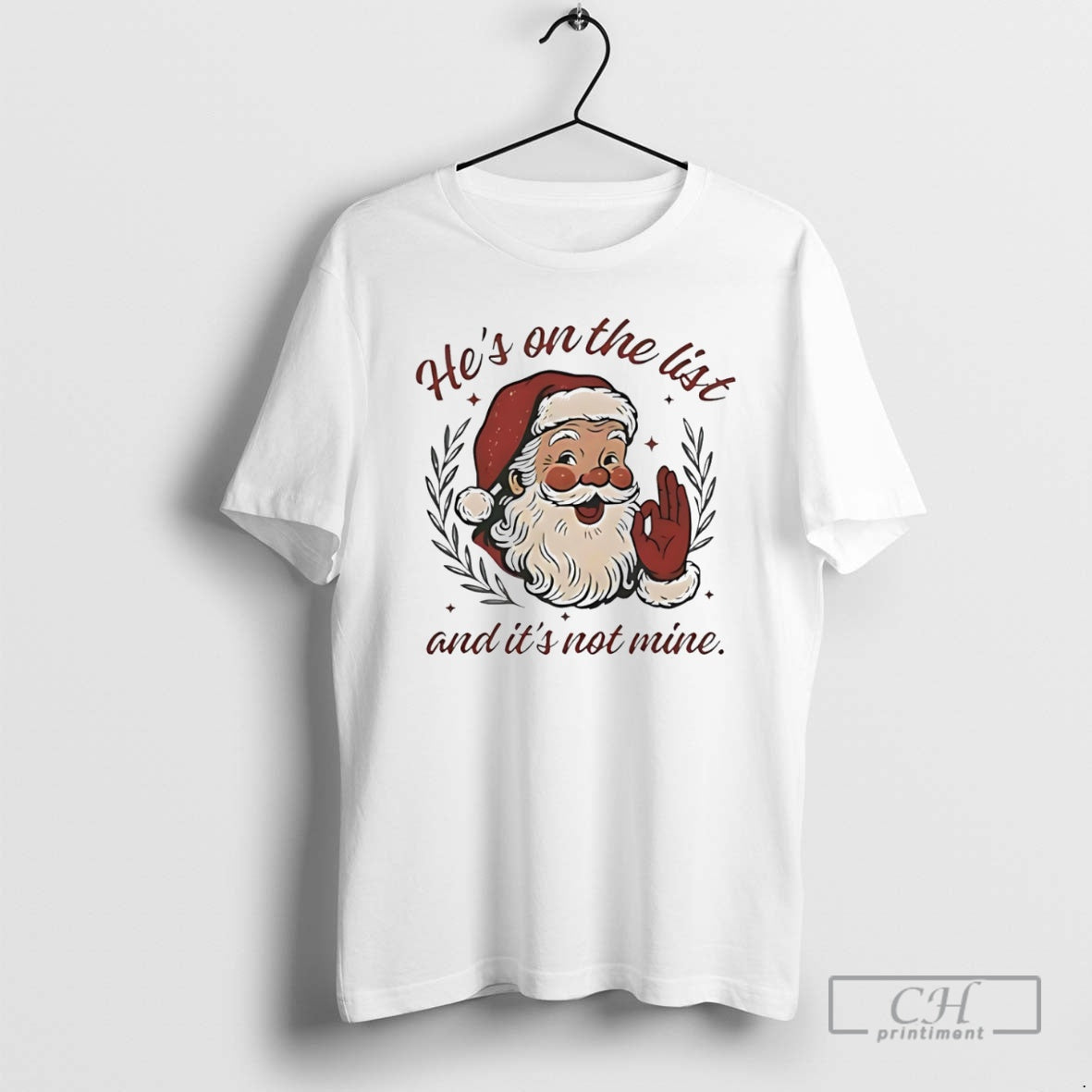 Premium Santa Claus Laughing Hes On The List And Its Not Mine Shirt Sweater Hoodie, Sweatshirt | TeeBloomCo.com