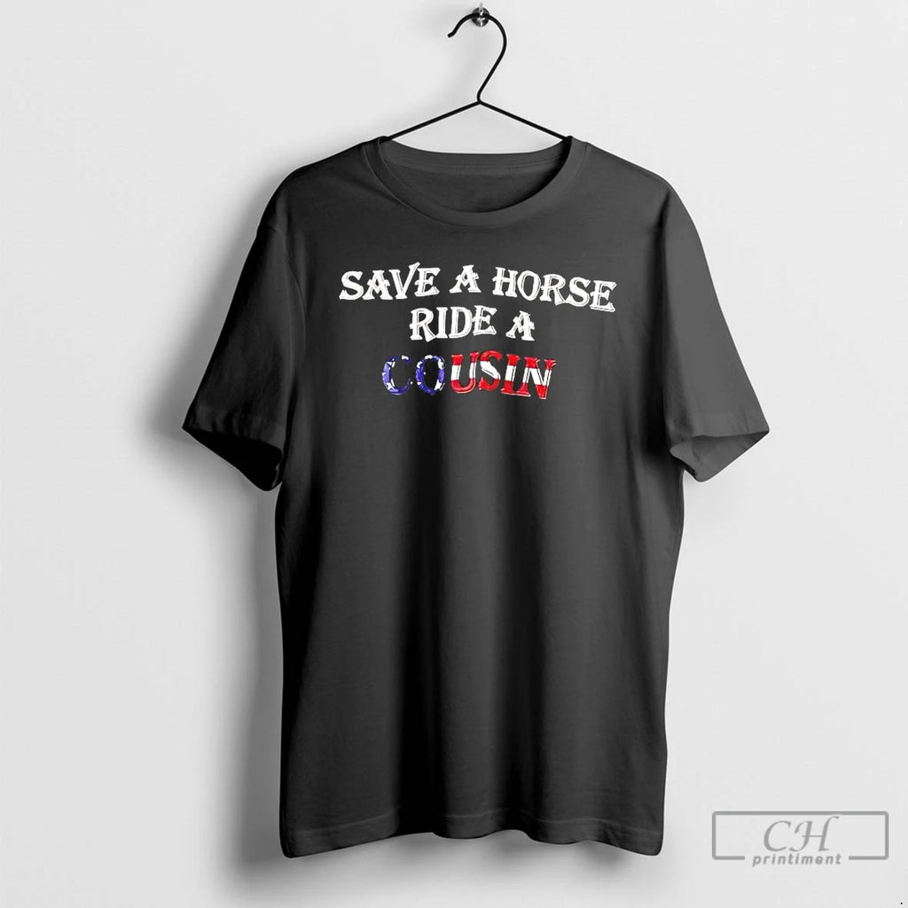Premium Save A Horse Ride A Cousin American Flag Tee Hoodie, Sweatshirt | TeeBloomCo.com