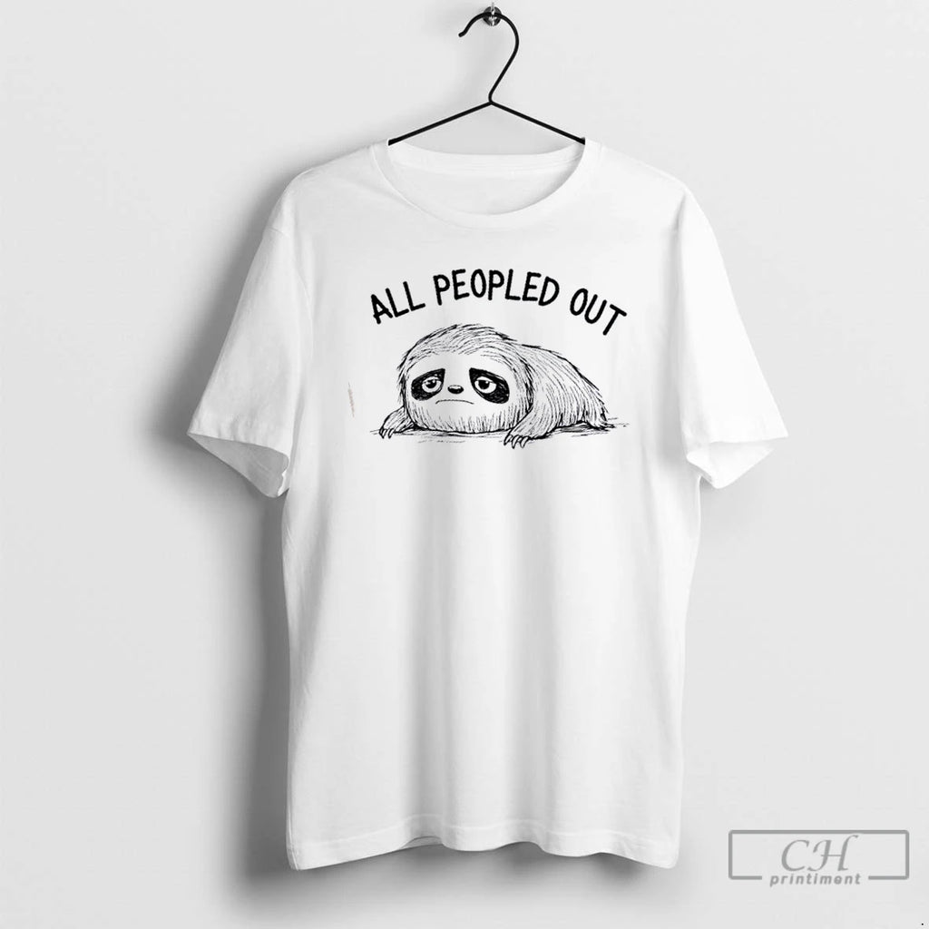 Premium Sloth All Peopled Out T Shirts