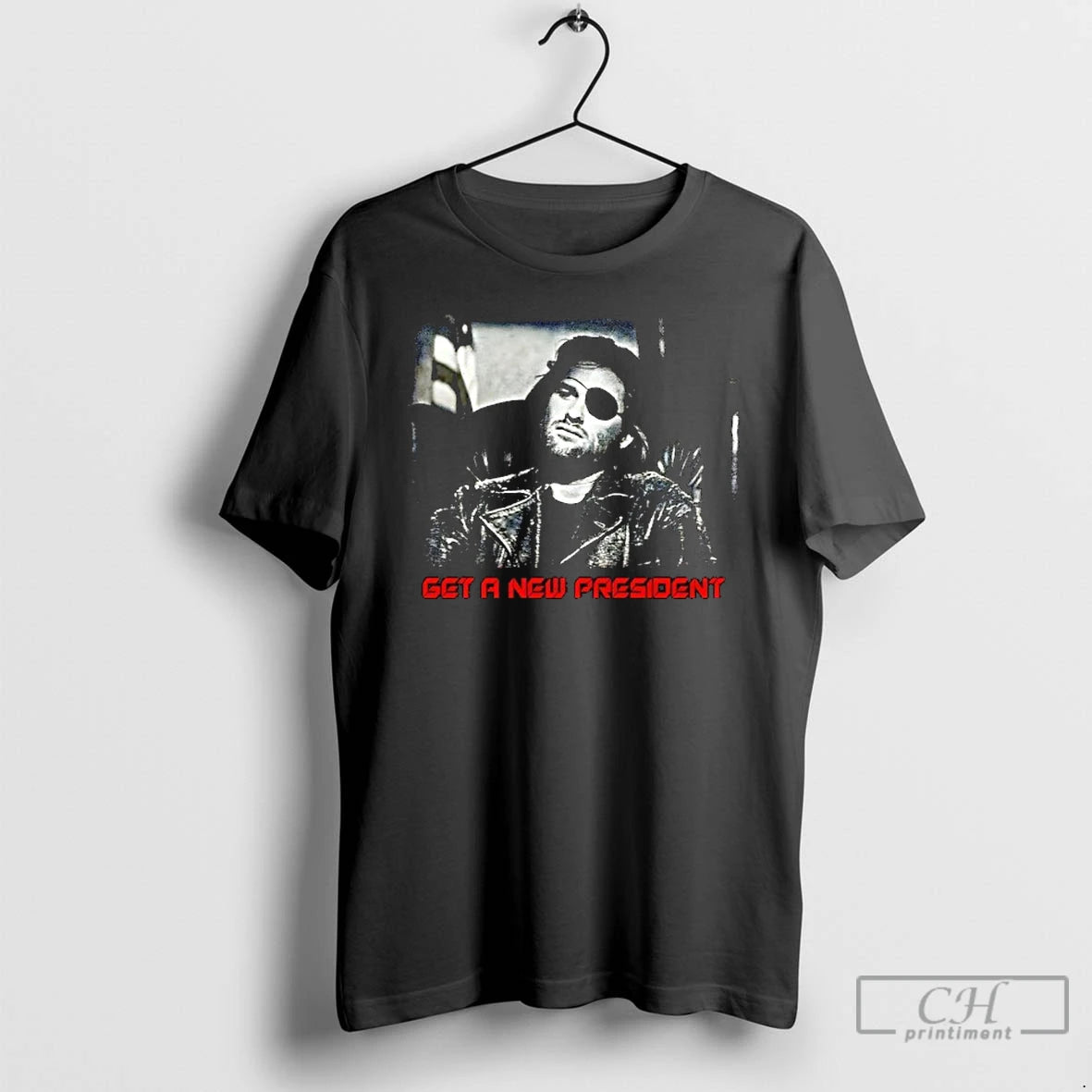 Premium Snake Plissken Get A New President T-Shirts, Hoodie, Sweatshirt | TeeBloomCo.com