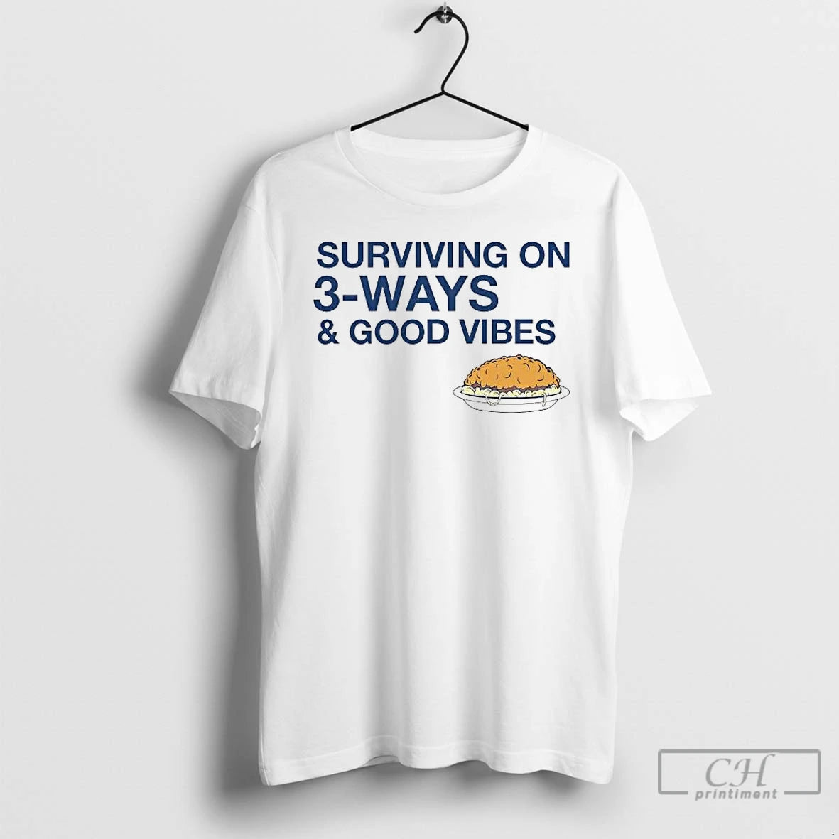 Premium Surviving On 3 Ways And Good Vibes T-Shirts, Hoodie, Sweatshirt | TeeBloomCo.com