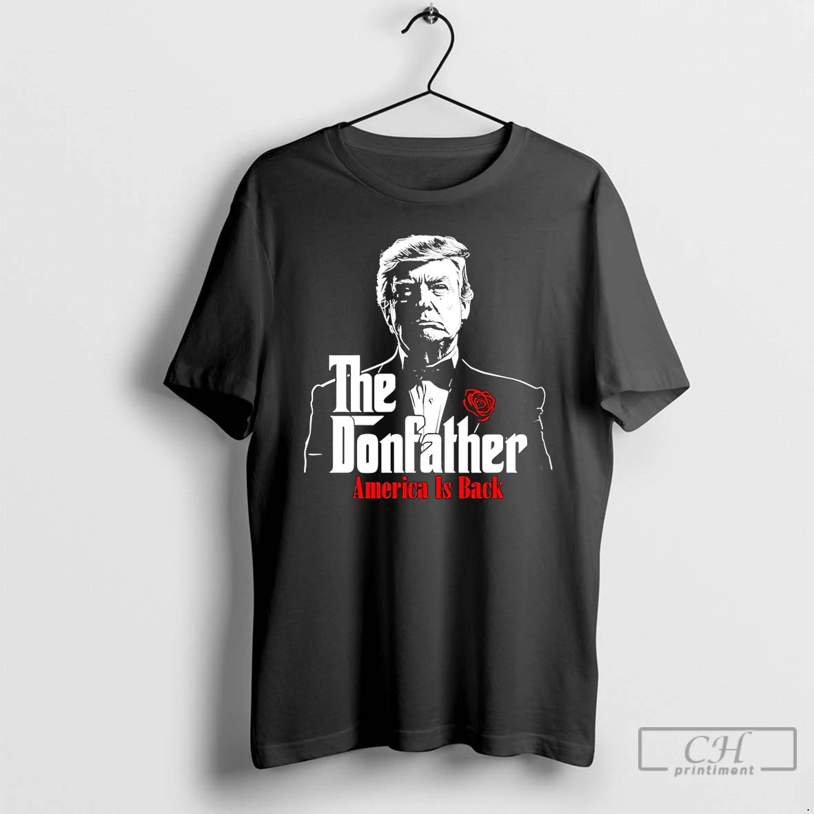 Premium The Donfather America Is Back Trump T-Shirts, Hoodie, Sweatshirt | TeeBloomCo.com