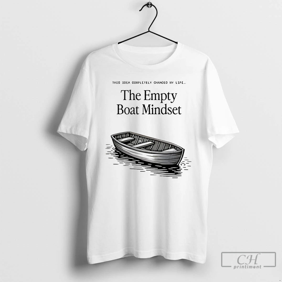 Premium The Empty Boat Mindset T-Shirts, Hoodie, Sweatshirt | TeeBloomCo.com