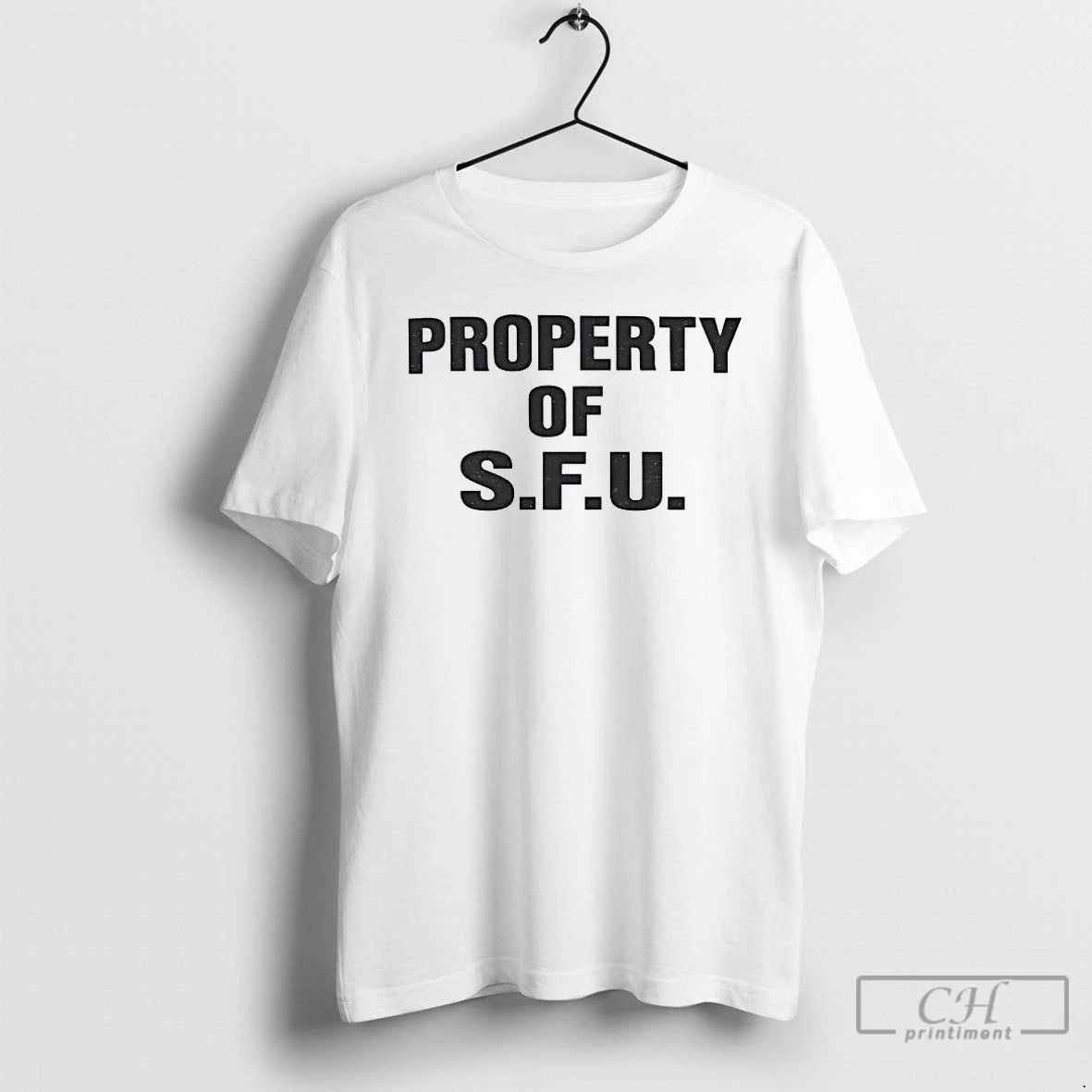 Premium The Secret Of My Success Property Of Sfu T-Shirts, Hoodie, Sweatshirt | TeeBloomCo.com