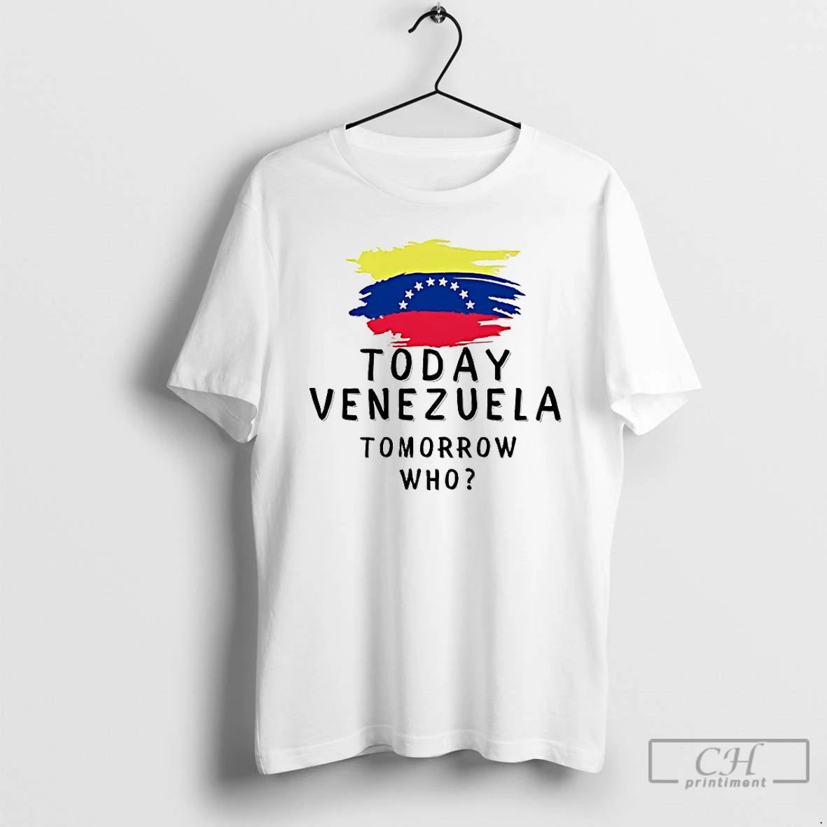Premium Today Venezuela Tomorrow Who T-Shirts, Hoodie, Sweatshirt | TeeBloomCo.com