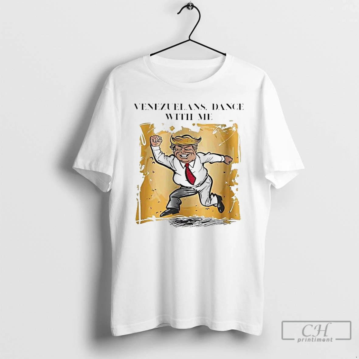 Premium Trump Venezuelans Dance With Me Nicolas Maduro Arrested T-Shirts, Hoodie, Sweatshirt | TeeBloomCo.com