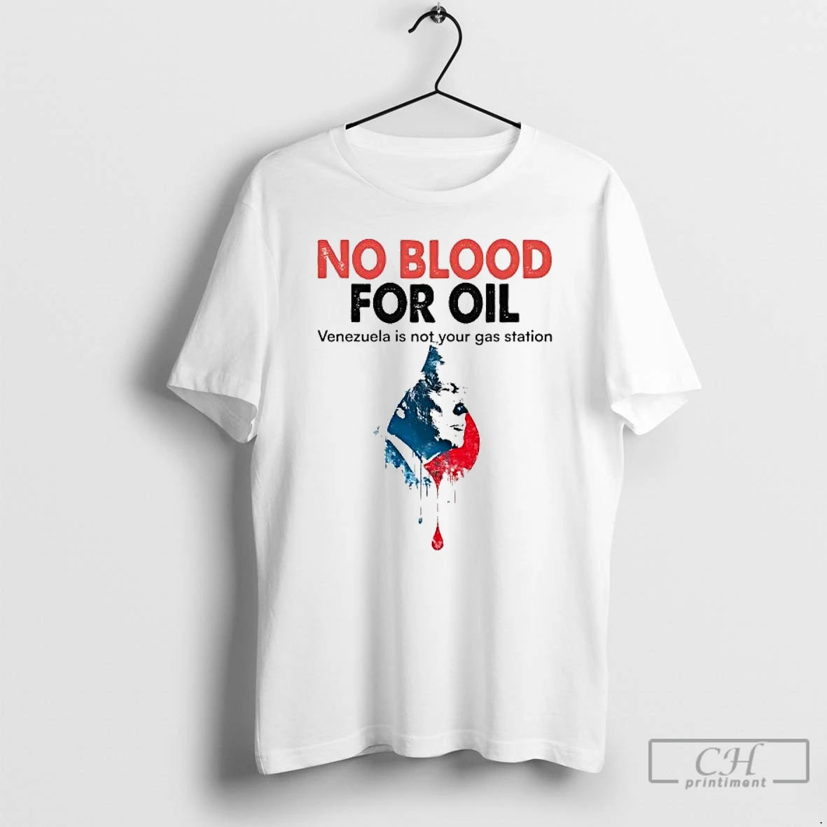 Premium Trump No Blood For Oil Venezuela Is Not Your Gas Station T Shirts Sweater Hoodie, Sweatshirt | TeeBloomCo.com