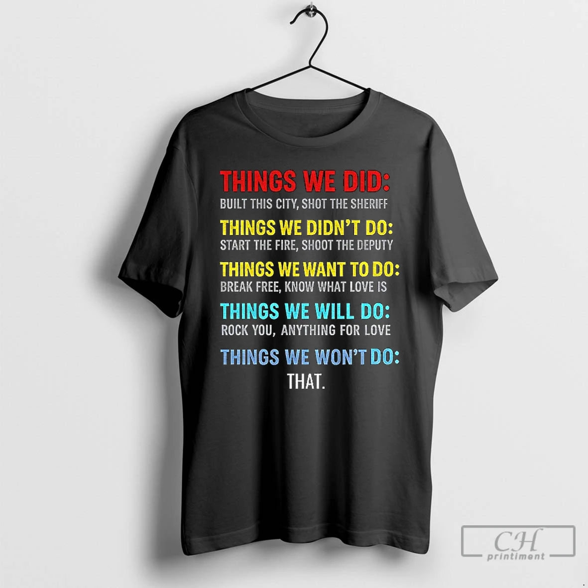 Premium Vintage Things We Did Didnt Want Will Wont Do T-Shirts, Hoodie, Sweatshirt | TeeBloomCo.com