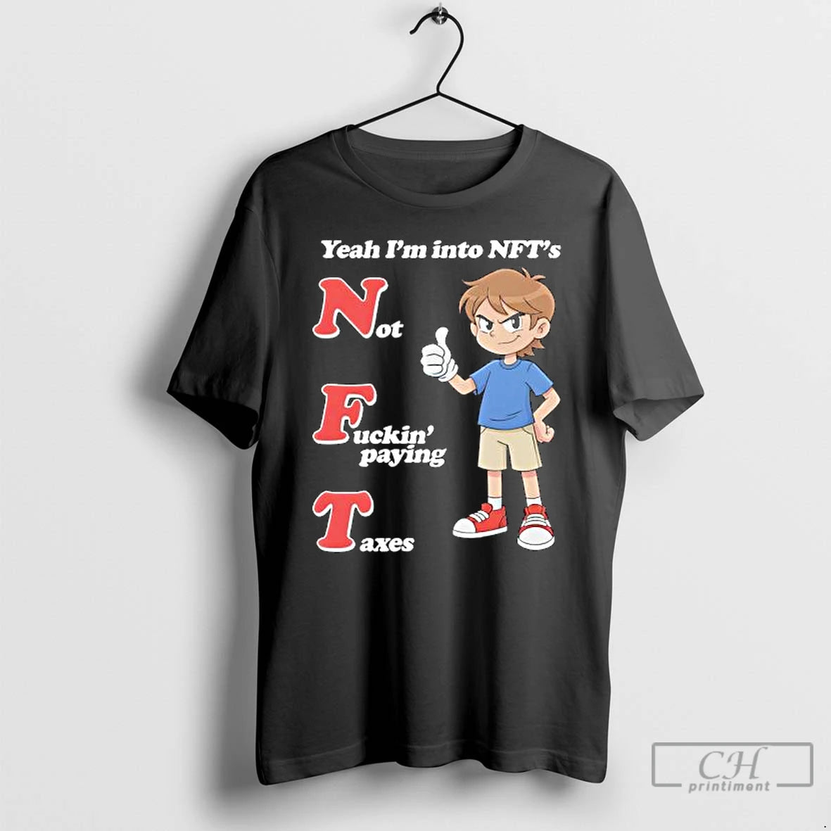 Premium Yeah Im Into Nfts Not Fuckin Paying Taxes T-Shirts, Hoodie, Sweatshirt | TeeBloomCo.com
