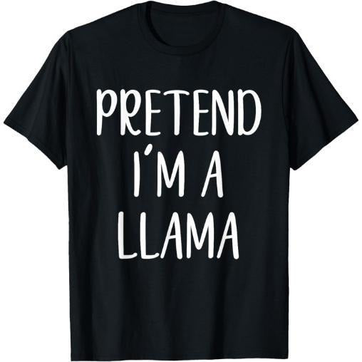Pretend I'm A Llama Costume Halloween Simple Funny T-Shirt Made in USA Hoodie, Sweatshirt | TeeBloomCo.com