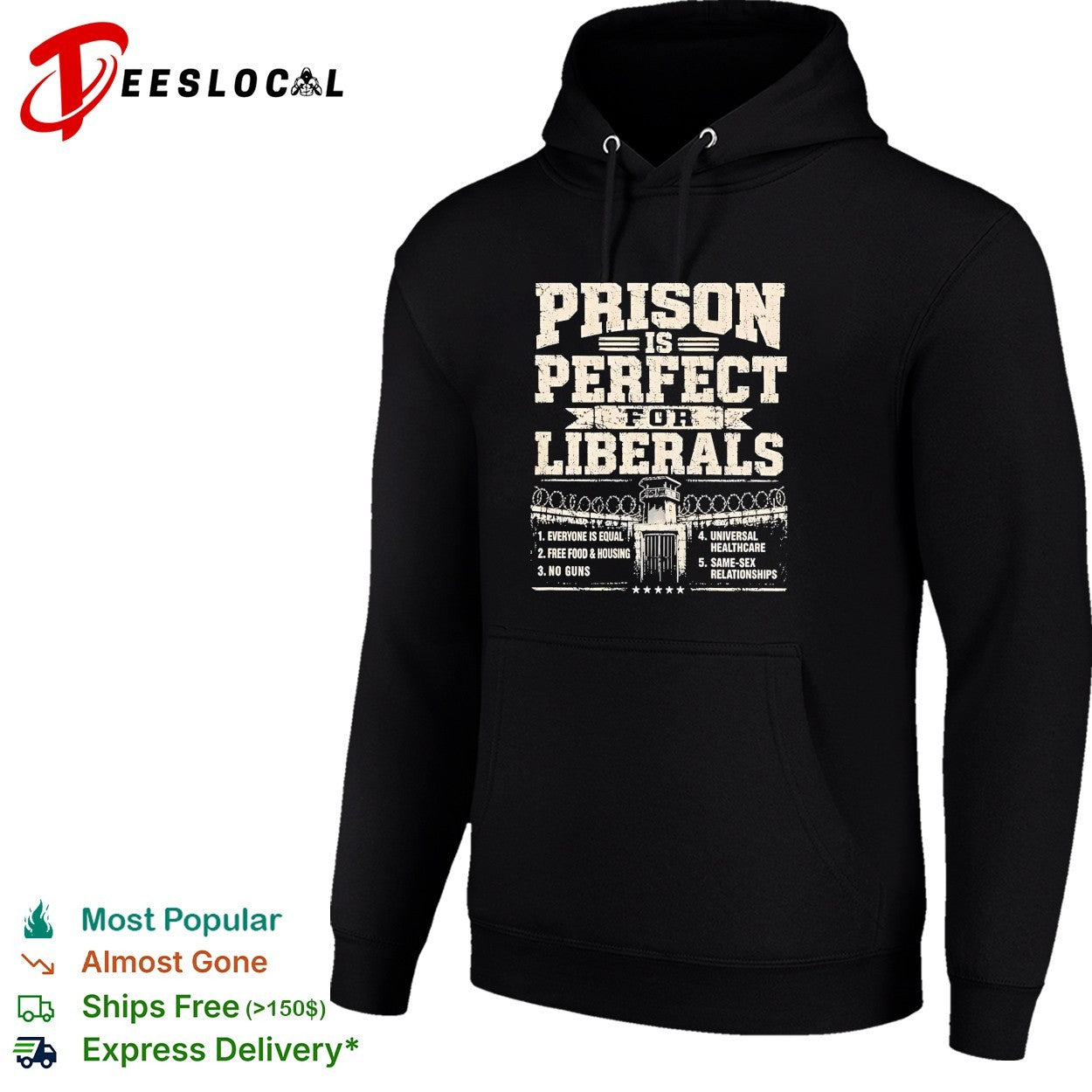 Prison is perfect bold political statement list humor shirt
