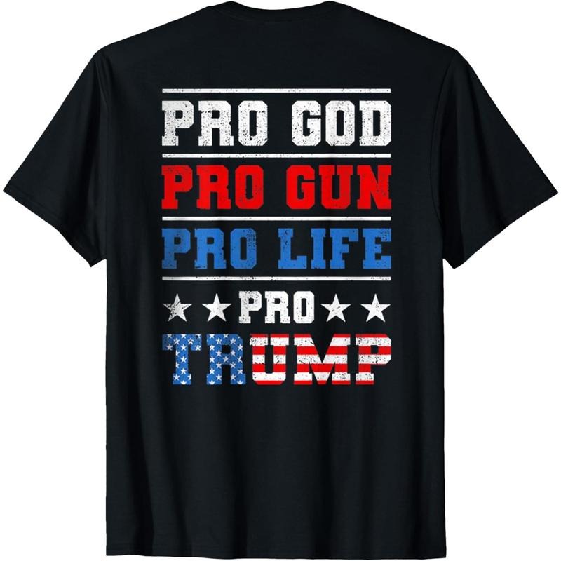 Pro God Pro Gun Pro Life Pro Trump (on back) T-Shirt made in usa Hoodie, Sweatshirt | TeeBloomCo.com