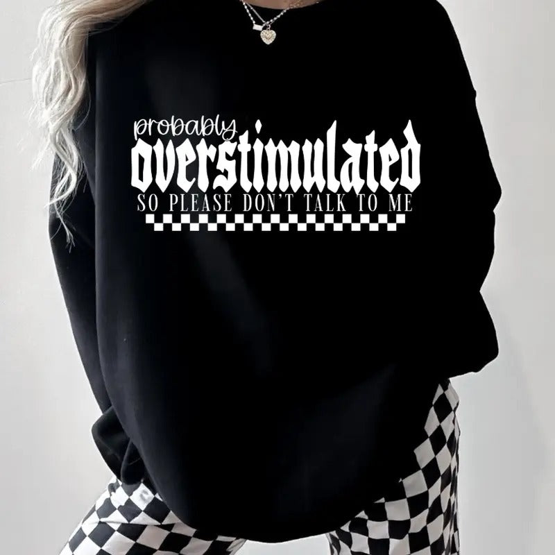 Probably Overstimulated Checkered Unisex sized Fleece lined Sweatshirt hoodie Graphic T-Shirts | TeeBloomCo.com