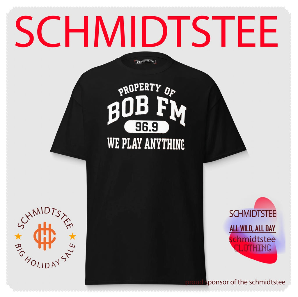 Property of Bob FM 969 We Play Anything shirt