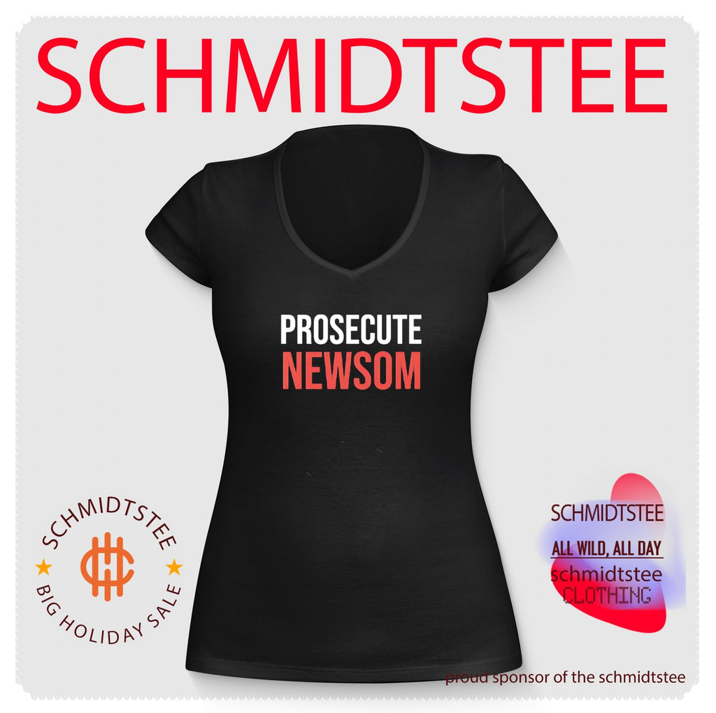 Prosecute Newsom California Politics Political Protest shirt
