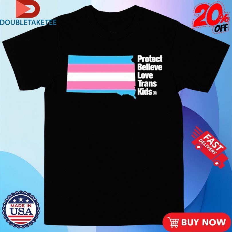 Protect Believe Love Trans Kids Shirts