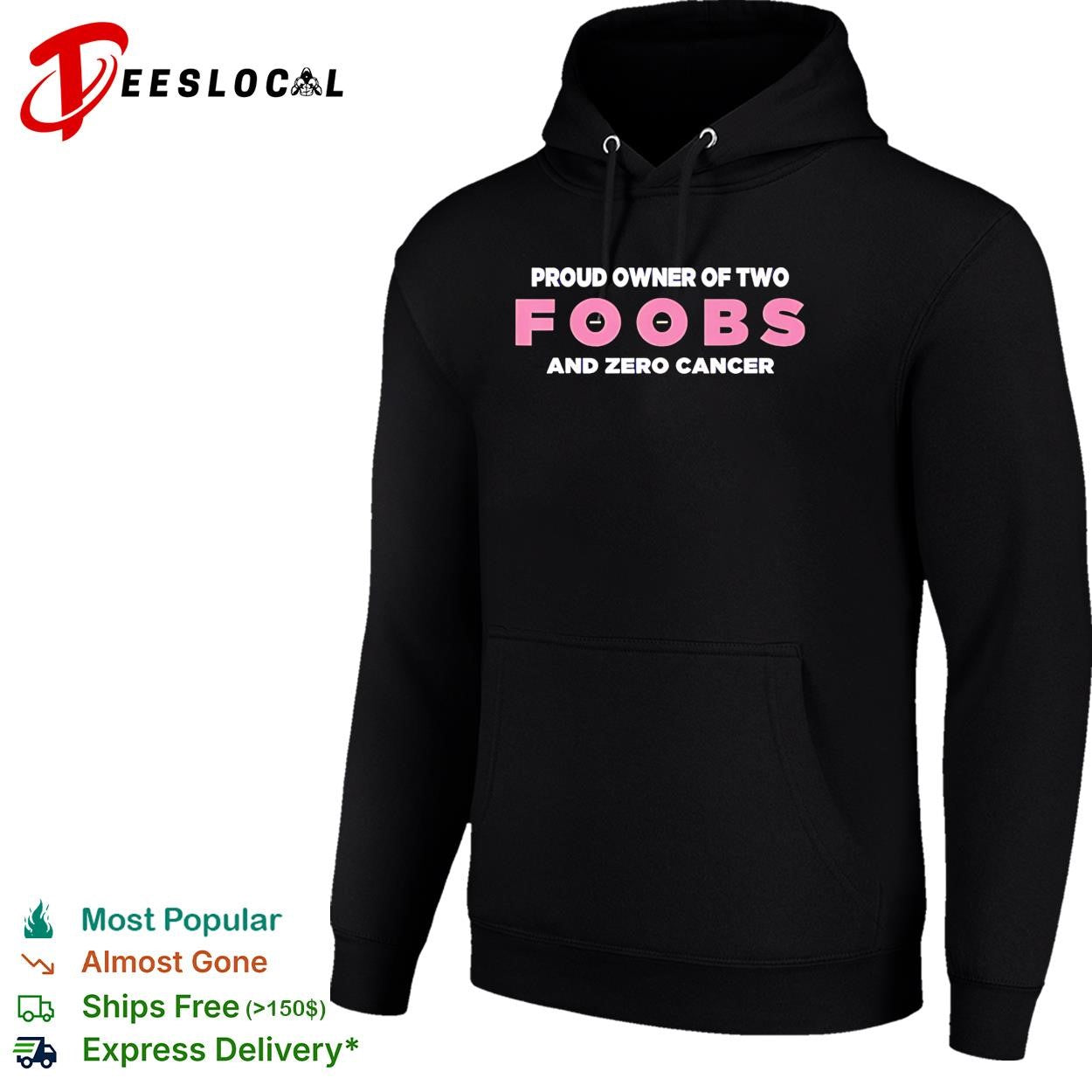 Proud owner of two foobs and zero cancer breast cancer awareness humor shirt