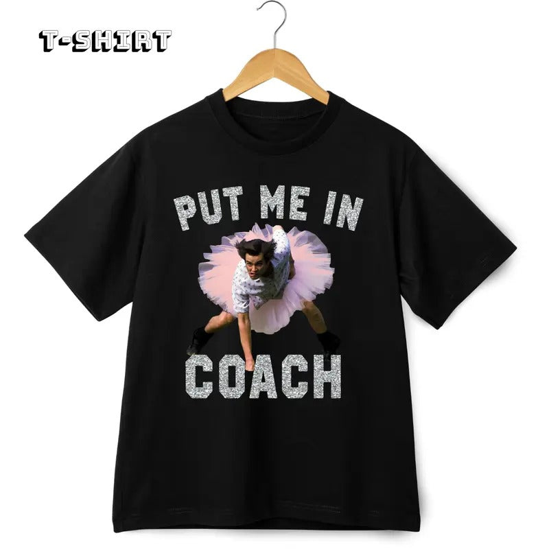 Put Me In Coach Jim Carey Shirt Funny T-Shirt graphic  tees Hoodie, Sweatshirt | TeeBloomCo.com