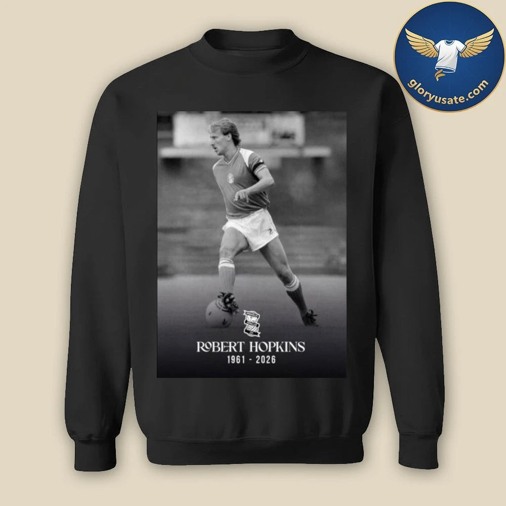 RIP Robert Hopkins Birmingham City FC Legend 1961 2026 Poster Shirt