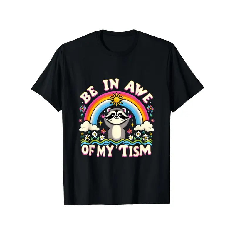 Raccoon Meme Be In Awe Of My 'Tism Meme Autistic Raccoon T-Shirt made in usa Hoodie, Sweatshirt | TeeBloomCo.com
