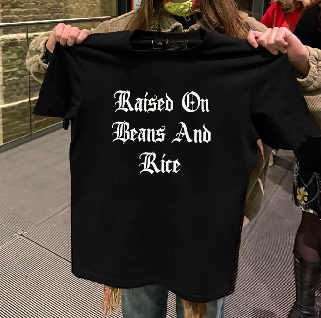 Raised On Beans And Rice Old English Typography Aesthetic shirt