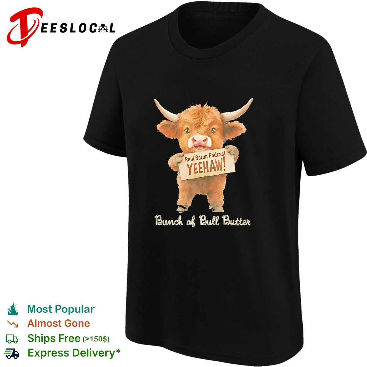 Real Baron Podcast YEEHAW Bunch of Bull Butter Highland Cow Cute Animal shirt