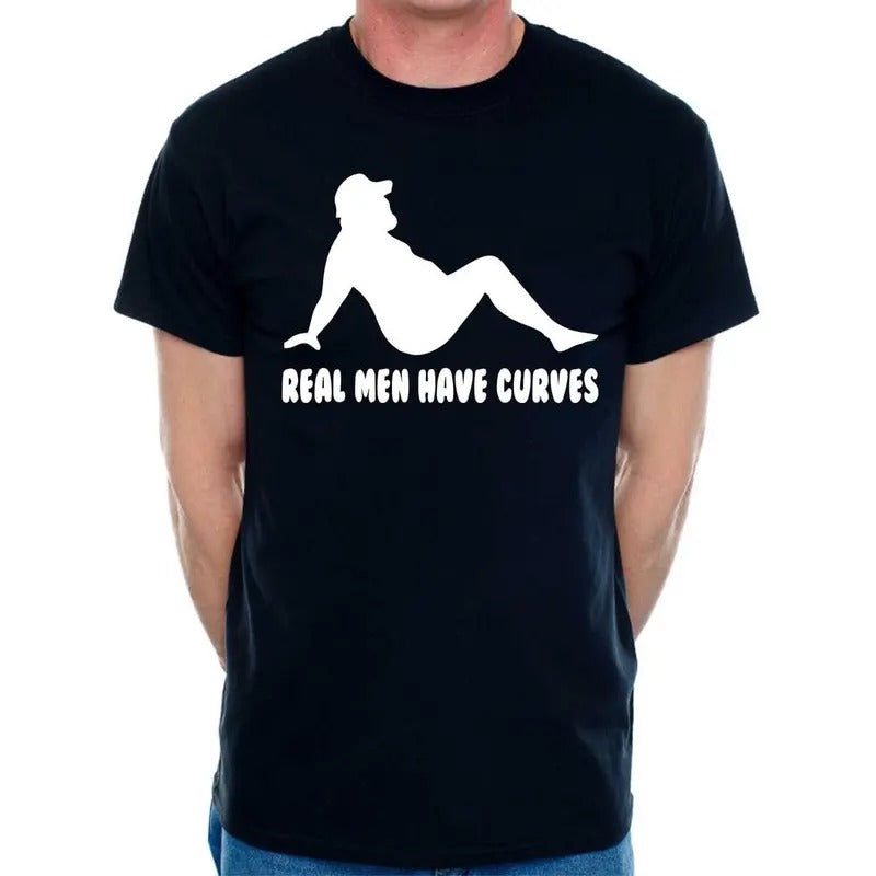 Real Men Have Curves Funny Father's Day Mens Birthday Novelty Funny T-Shirt made in usa Hoodie, Sweatshirt | TeeBloomCo.com