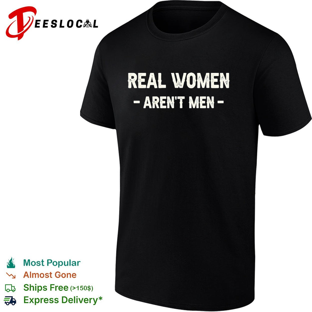Real aren’t men shirt